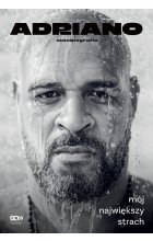 Adriano. Mój największy strach. Autobiografia