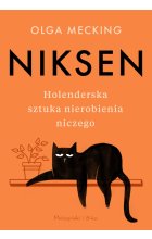 Niksen. Holenderska sztuka nierobienia niczego
