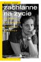 Zachłanne na życie