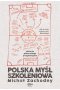 Polska myśl szkoleniowa. Historia piłkarskiego pragmatyzmu