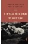 I była miłość w getcie wyd. 2021