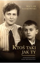Ktoś taki jak ty spowiedź bastarda wieku dwudziestego