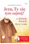 Jezu, Ty się tym zajmij! o. Dolindo Ruotolo. Życie i cuda wyd. 2023