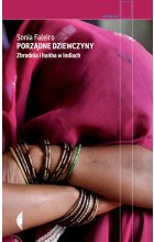 Porządne dziewczyny. Zbrodnia i hańba w Indiach