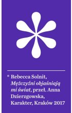 Mężczyźni objaśniają mi świat wyd. 2