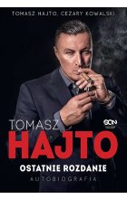 Tomasz Hajto. Ostatnie rozdanie. Autobiografia