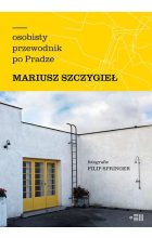Osobisty przewodnik po Pradze
