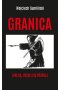 Granica. Kim są, ustali się później