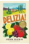 Delizia! Wielka historia Włochów i ich jedzenia