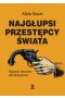 Najgłupsi przestępcy świata