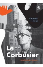Le Corbusier. Architekt jutra