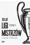 30 lat Ligi Mistrzów. Tom 1 wyd. 2