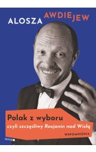 Polak z wyboru czyli szczęśliwy rosjanin nad wisłą wspomnienia