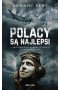 Polacy są najlepsi wspomnienia kanadyjczyka z dywizjonu 303