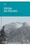 Droga na Północ. Antologia norweskiej literatury faktu wyd. 2