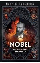 Nobel. Wybuchowy pacyfista