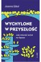Wychylone w przyszłość