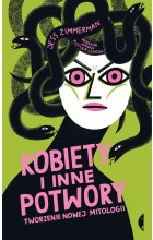 Kobiety i inne potwory. Tworzenie nowej mitologii