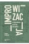 Improwizacja w literaturze polskiej XX wieku