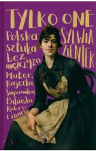 Tylko one