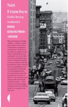San Francisco. Dziki brzeg wolności