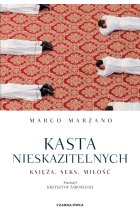 Kasta nieskazitelnych. Księża, seks, miłość