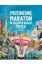 Przebiegnę maraton w każdym kraju świata!