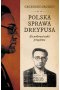 Polska sprawa Dreyfusa. Kto próbował zabić prezydenta