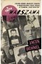 Tajna Warszawa. Czyli historie zbrodni, kradzieży i oszustw w międzywojennej stolicy opisane w tygod