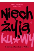 Niech żyją ku*wy!