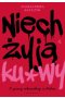 Niech żyją ku*wy!