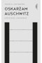 Oskarżam Auschwitz. Opowieści rodzinne wyd. 2021
