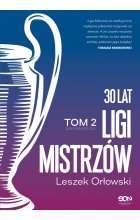 30 lat Ligi Mistrzów. Tom 2