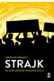 Strajk Historia buntów pracowniczych