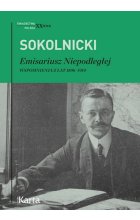 Emisariusz Niepodległej. Wspomnienia z lat 1896–1919