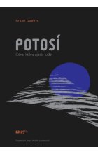 Potosí. Góra, która zjada ludzi