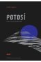 Potosí. Góra, która zjada ludzi