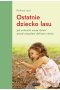 Ostatnie dziecko lasu