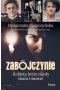 Zabójczynie. Kobiety, które niosły chaos i śmierć