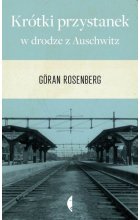Krótki przystanek w drodze z Auschwitz