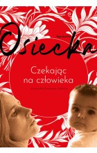 Czekając na człowieka