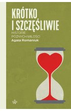 Krótko i szczęśliwie. Historie późnych miłości