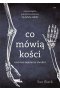 Co mówią kości