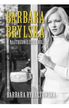 Barbara brylska w najtrudniejszej roli wyd. 3