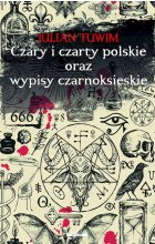 Czary i czarty polskie oraz wypisy czarnoksięskie