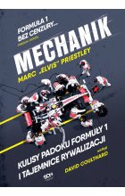 Mechanik. Kulisy padoku F1 i tajemnice rywalizacji wyd. 2023
