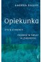 Opiekunka życie z nancy podróż w świat alzheimera wyd. 2