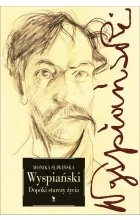 Wyspiański. Dopóki starczy życia wyd. 2