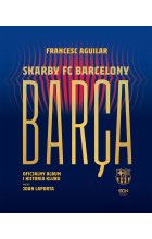 Barça. Skarby FC Barcelony wyd. 2023