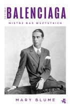Cristóbal Balenciaga. Mistrz nas wszystkich